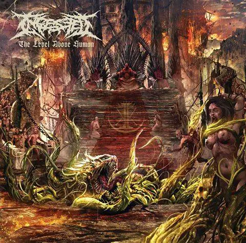 Ingested : The Level Above Human
